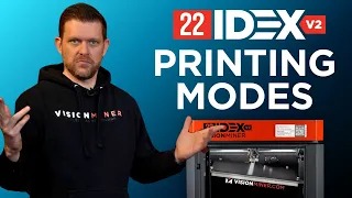 22 IDEX Printing Modes